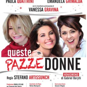 QUESTE PAZZE DONNE