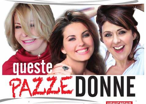 QUESTE PAZZE DONNE